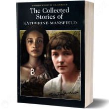 The Collected Stories of Khaterine Mansfield