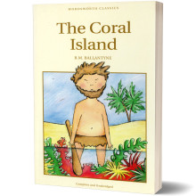 The Coral Island - R.M. Ballantyne