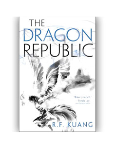 The Dragon Republic - R.F.Kuang