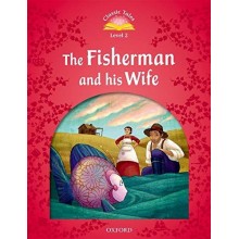 THE FISHERMAN AND HI WIFE - CLASSIC TALES - LEVEL2