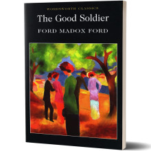 The Good Soldier - Ford Madox Ford