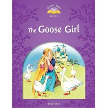 THE GOOSE GIRL - CLASSIC TALES - LEVEL4