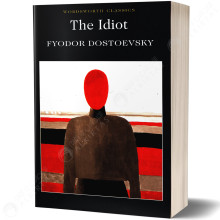 The Idiot - Fyodor Dostoevsky