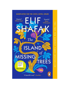 The Island Of Missing Trees - Elif Shafak