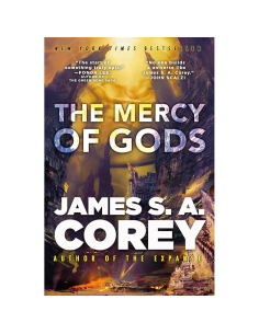 The Mercy of Gods - James S.A.Corey