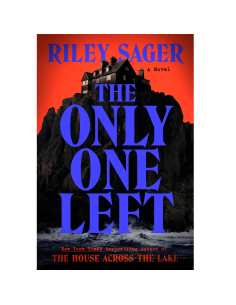 The Only One Left - Riley Sager