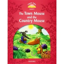THE TOWN MOUSE AND THE COUNTRY MOUSE- CLASSIC TALES - LEVEL2
