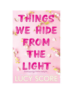 Things We Hide From The Light - Lucy Score