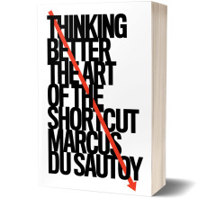 THINKING BETTER: The Art of the Shortcut - Marcus Du Sautoy