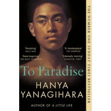 To Paradise - Hanya Yanagihara