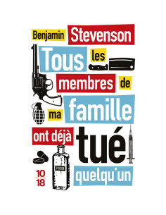 Tous les membres de ma famille ont déjà tué quelqu'un - Benjamin Stevenson