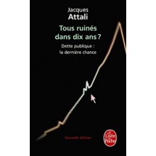 TOUS RUINES DANS DIX ANS?