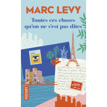 Toutes ces Choses qu'on ne s'est pas Dites - Marc Levy