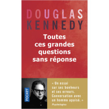 Toutes ces Grandes Questions sans Réponse - Douglas Kennedy