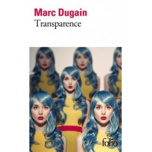 Transparence - Marc Dugain