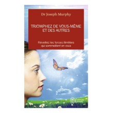 Triomphez de vous-même et des autres