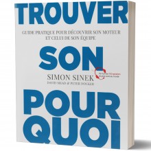 Trouver son Pourquoi - Simon Sinek