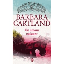 UN AMOUR NAISSANT - CARTLAND - J'AI LU