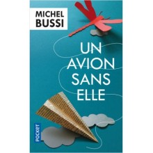 UN AVION SANS ELLE (MICHEL BUSSI)