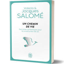 Un Chemin de Vie - Valeria et Jacques Salomé
