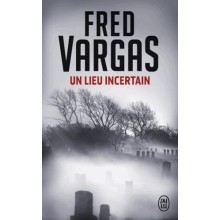 UN LIEU INCERTAIN - VARGAS