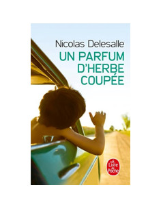 Un parfum d'herbe coupée - Nicolas Delesalle