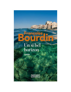 Un si bel horizon - Françoise Bourdin