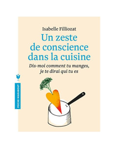 Un zeste de conscience dans la cuisine - Isabelle Filliozat