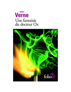 Une fantaisie du docteur Ox - Jules Verne