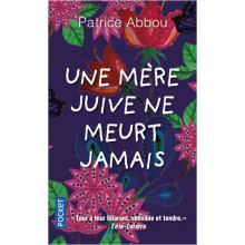 Une Mére Juive ne Meurt Jamais - Patrice Abbou
