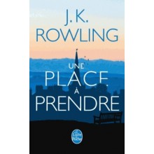 UNE PLACE A PRENDRE - JK ROWLING