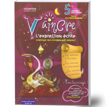 Vaincre L'expression Ecrite - 5ème Année Primaire