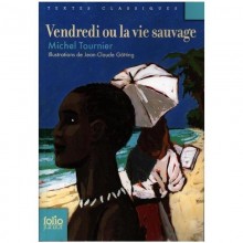 VENDREDI OU LA VIE SAUVAGE - TOURNIER