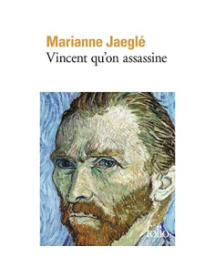 Vincent qu'on assassine - Marianne Jaeglé