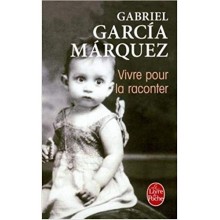 VIVRE POUR LA RACONTER - MARQUEZ
