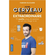 Votre cerveau est définitivement extraordinaire - Fabien Olicard