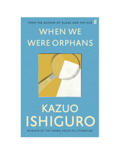When We Were Orphans - Kazuo Ishiguro
