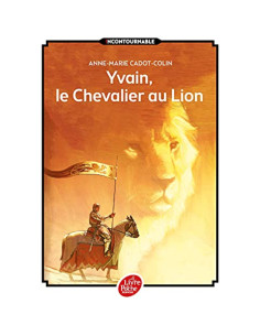 Yvain, le chevalier au Lion - Chrétien de Troyes