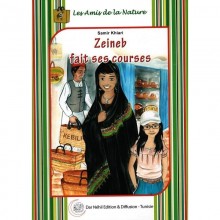 ZAINEB FAIT SES COURSES -LES AMIS DE LA NATURE -NEHIL